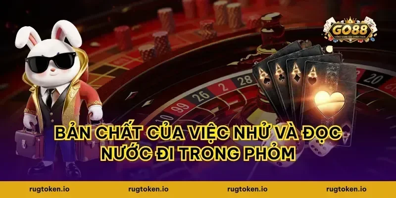 Bản chất của việc nhử và đọc nước đi trong phỏm