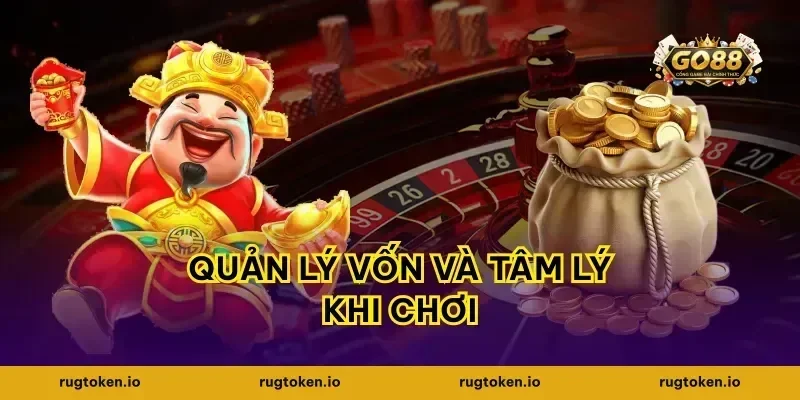 Quản Lý Vốn Và Tâm Lý Khi Chơi