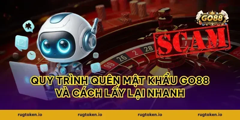 Quy trình quên mật khẩu go88 và cách lấy lại nhanh