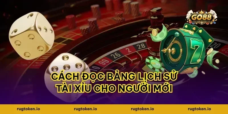 Cách đọc bảng lịch sử tài xỉu cho người mới