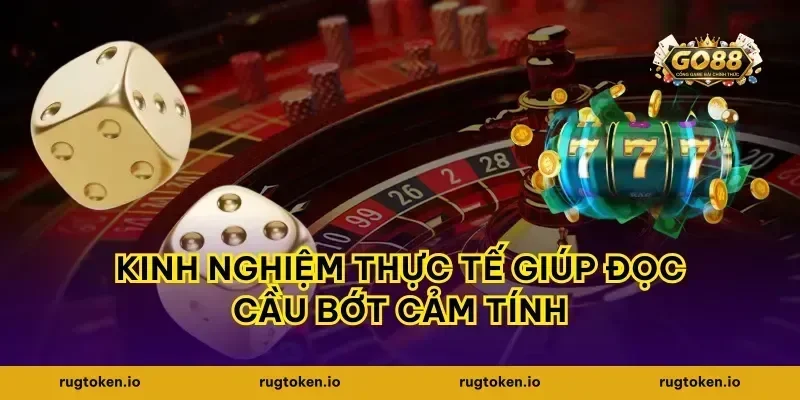 Kinh nghiệm thực tế giúp đọc cầu bớt cảm tính