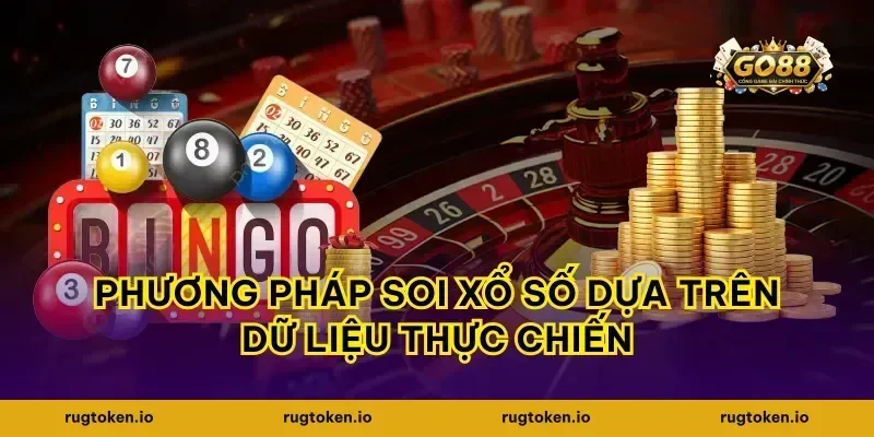 Phương pháp soi xổ số dựa trên dữ liệu thực chiến